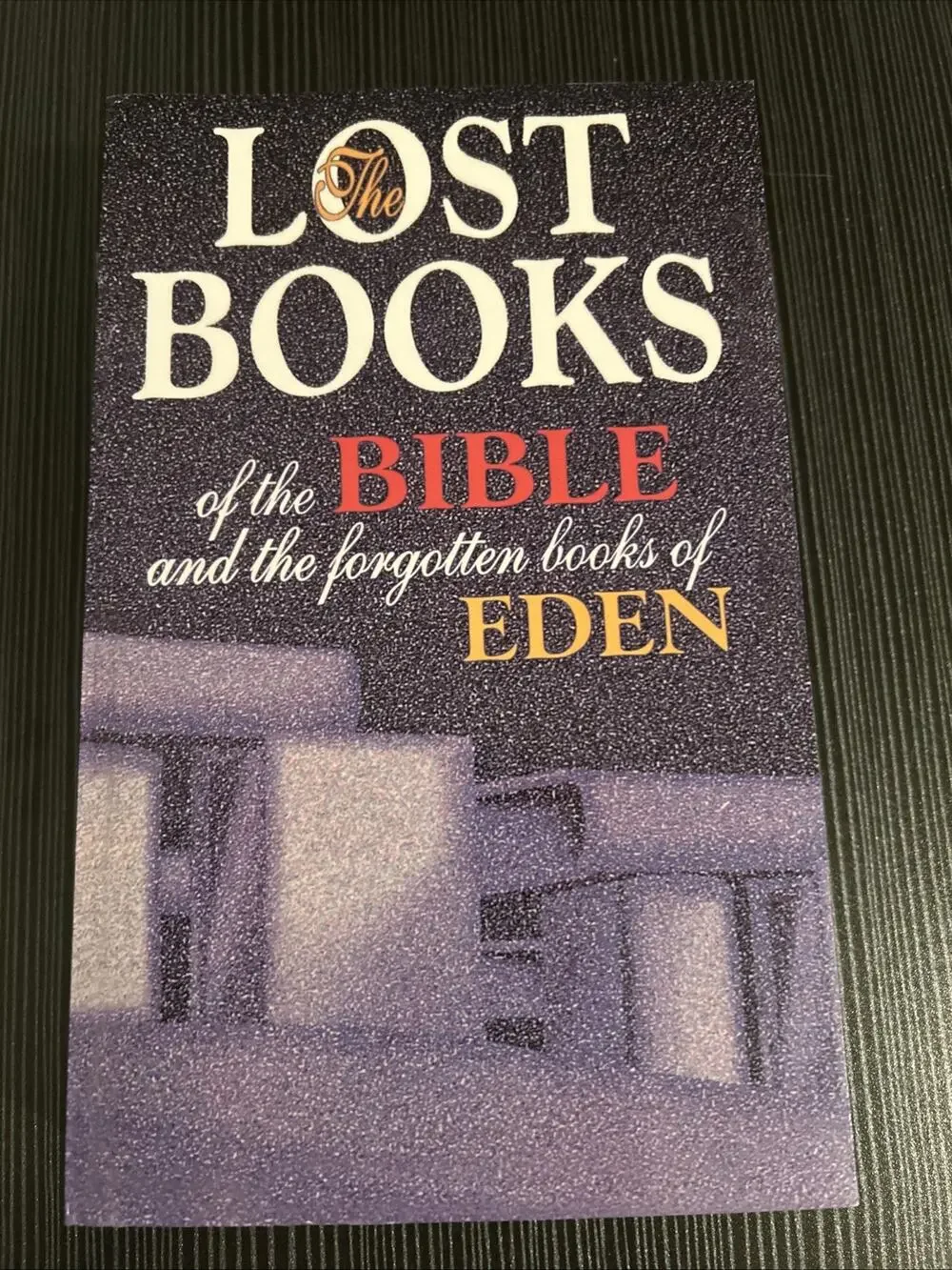 Thomas Nelson Lost Books of the Bible and the Forgotten Books of Eden Paperback